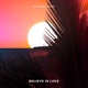 Believe In Love feat ELHAE Single