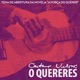O Quereres Tema de Abertura da Novela A Força do Querer Single