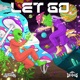 LET GO Single
