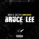 Bruce Lee feat OG Boobie Black Single