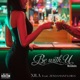 Be With U feat ZENDAMAN Loida Single