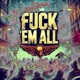 F k Em All Freestyle Single