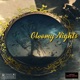 Gloomy Nights Single