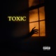 TOXIC Single