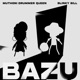 Bazu Single