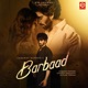 Barbaad Single