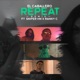 Repeat Remix feat Sniper Hn Ranky C Single