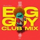 Big Guy Thick Club Mix Single