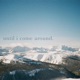 until i come around feat Jeannine Fontyn Single