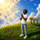 Talkin2Yahweh Single