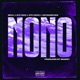 NoNo feat KoyDaNephew Single