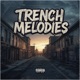 Trench Melodies EP