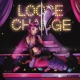 LOOSE CHANGE Single
