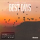 Best Days feat Nømad Single
