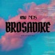 Brosadike Single
