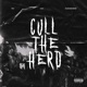 Cull the Herd feat Ciscouatrip DeadbyMourning Single