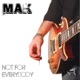 Not for Everybody