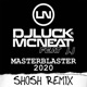 Masterblaster 2020 feat J J SHOSH Remix Single