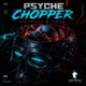 Psyche Chopper Single