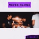 Never Alone Single