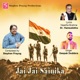 Jai Jai Sainika Single