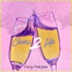 Cheers 2 Life Single
