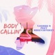 Body Callin feat Pezy Reezy2steezy Single