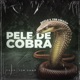 Pele de Cobra Single