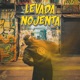 Levada Nojenta feat Iyzis Ragg Single