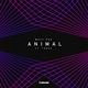 Animal feat Trove Single