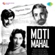 Moti Mahal Original Motion Picture Soundtrack