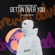 Gettin Over You feat Jessica Chertock Single