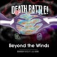 Death Battle Beyond the Winds feat Lili Xiong Single