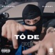 Tô de Pé Single