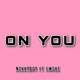 On You feat Emski Single