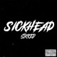 Sickhead Single