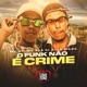 O Funk Não É Crime Single