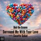 Surround Me with Your Love feat Cosette Gobat Single