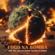 Fogo na Bomba Single