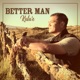 Better Man Single