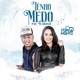 Tenho Medo feat Mc Jorginho Single