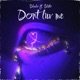 Dont luv me feat Bluto Single