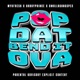 Pop Dat Bend It Ova feat OhBoyPrince GwallaGangSpec Single