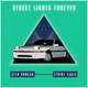 Street Lights Forever Single
