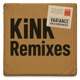 KiNK Remixes Single