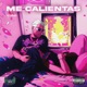 Me Calientas Single