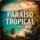 Paraíso Tropical feat Mc Menor da VG MC GP Mc IG Single