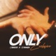 Only Exclusive feat K Ranza Single