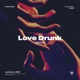Love Drunk Single