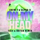 On My Head Tale Dutch Remix Single
